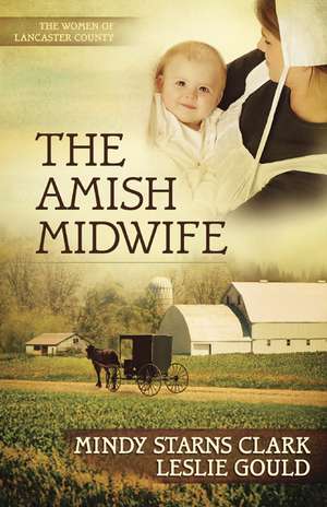 The Amish Midwife de Mindy Starns Clark