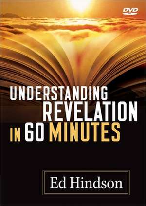 Understanding Revelation in 60 Minutes de Ed Hindson