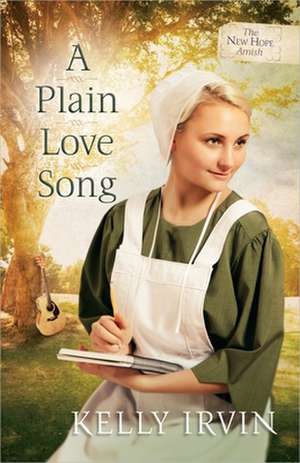 A Plain Love Song de Kelly Irvin