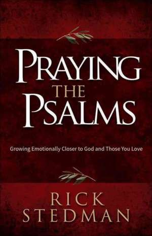 Praying the Psalms de Rick Stedman