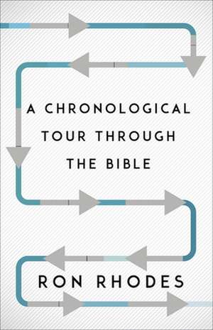 A Chronological Tour Through the Bible de Ron Rhodes