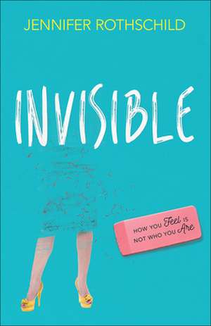 Invisible de Jennifer Rothschild