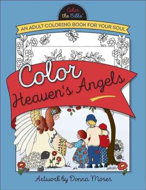 Color Heaven's Angels de Donna Moses