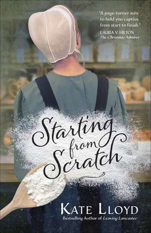 Starting from Scratch de Kate Lloyd