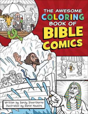 The Awesome Coloring Book of Bible Comics de Sandy Silverthorne