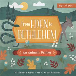 From Eden to Bethlehem de Hitchen, Danielle