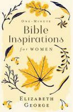 One-Minute Bible Inspirations for Women de Elizabeth George