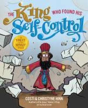 The King Who Found His Self-Control de Costi Hinn