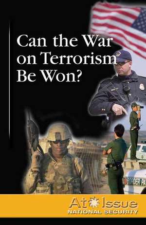 Can the War on Terrorism Be Won? de David M. Haugen