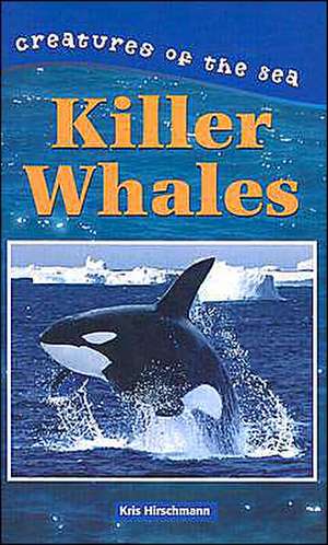 Killer Whales de Kris Hirschmann