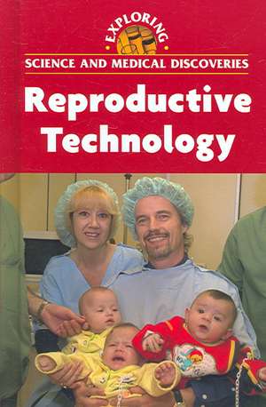 Reproductive Technology de Clay Farris Naff