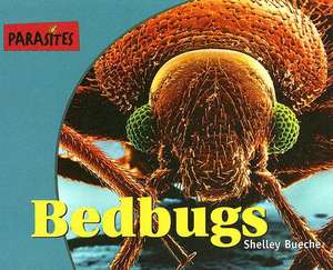 Bedbugs de Shelley Bueche