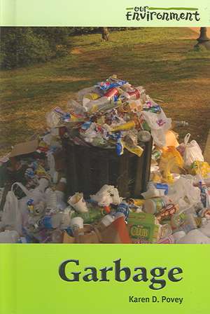 Garbage de Karen D. Povey