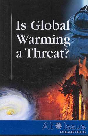 Is Global Warming a Threat? de David M. Haugen