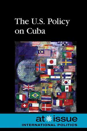 The U.S. Policy on Cuba de Amy Francis