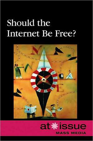 Should the Internet Be Free? de Roman Espejo