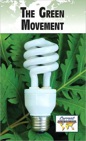 The Green Movement de Debra A. Miller