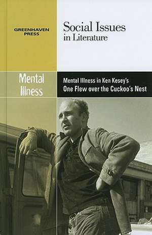 Mental Illness in Ken Kesey's One Flew Over the Cuckoo's Nest de Dedria Bryfonski