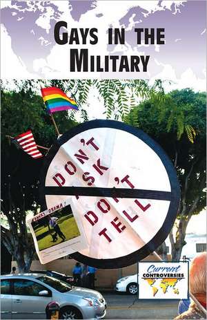 Gays in the Military de Debra A. Miller