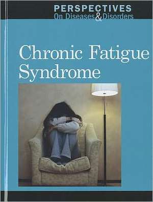 Chronic Fatigue Syndrome de Sylvia Engdahl