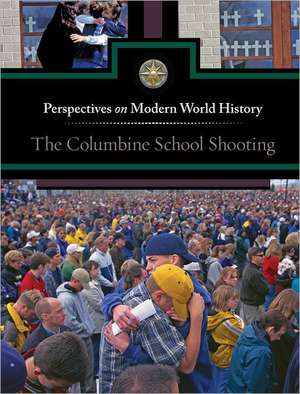 The Columbine School Shootings de Louise I. Gerdes