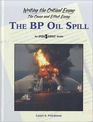 The BP Oil Spill de Lauri S. Friedman