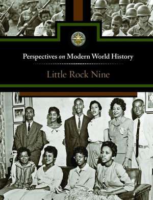 Little Rock Nine de Diane Andrews Henningfeld