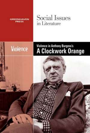 Violence in Burgess' Clockwork Orange de Gale