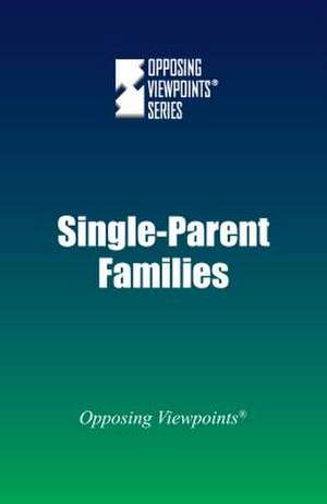 Single-Parent Families de Greenhaven Press