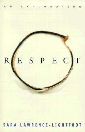 Respect de Sara Lawrence-Lightfoot