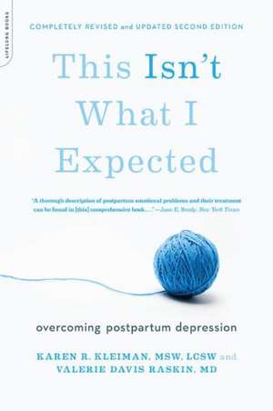 This Isn't What I Expected: Overcoming Postpartum Depression de Karen R. Kleiman