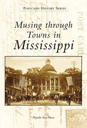 Musing Through Towns in Mississippi de Wynelle Scott Deese