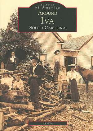 Around Iva: South Carolina de Revlva