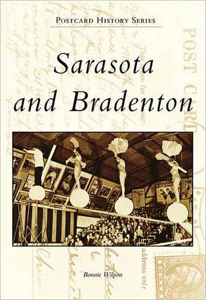 Sarasota and Bradenton de Bonnie Wilson