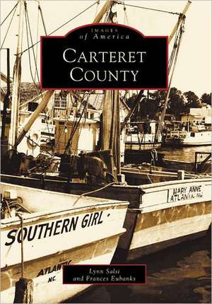 Carteret County de Lynn Salsi