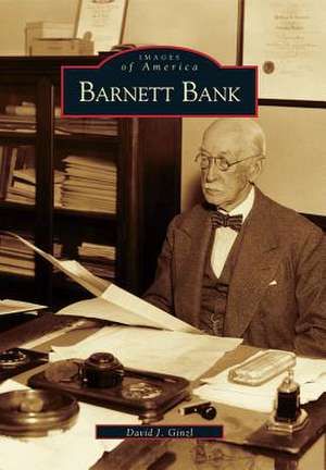 Barnett Bank de David J. Ginzl