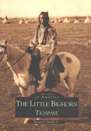 Little Big Horn: Tiospaye de Kenneth Shields