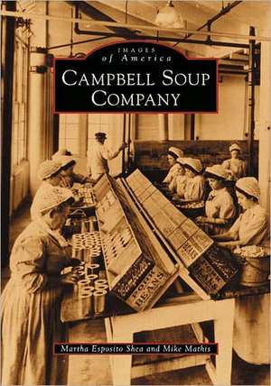 Campbell Soup Company de Martha Esposito Shea