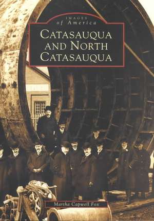 Catasauqua and North Catasauqua de Martha Capwell Fox