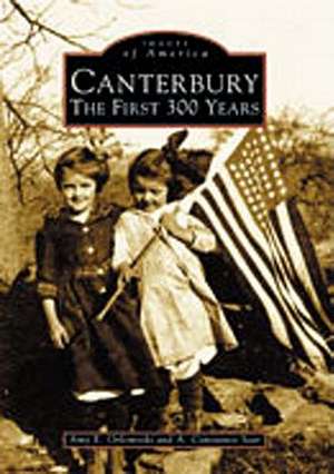 Canterbury: The First 300 Years de Amy E. Orlomoski