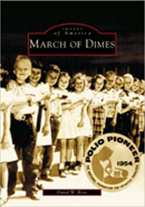 March of Dimes de David W. Rose