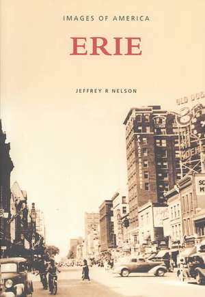 Erie: Pensylvania de Jeffrey R. Nelson