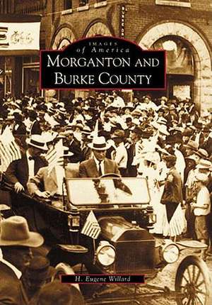 Morganton and Burke County de H. Eugene Willard