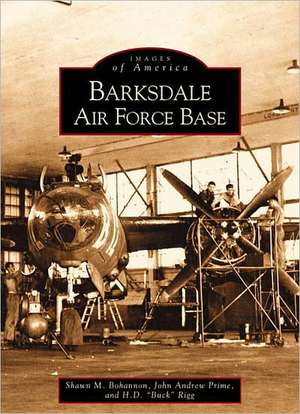 Barksdale Air Force Base de Shawn M. Bohannon