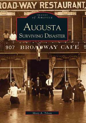 Augusta Surviving Disaster de Misty A Tilson