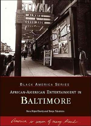 African-American Entertainment in Baltimore de Tonya Taliaferro