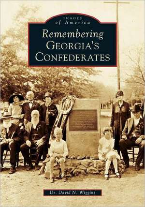 Remembering Georgia's Confederates de David N. Wiggins