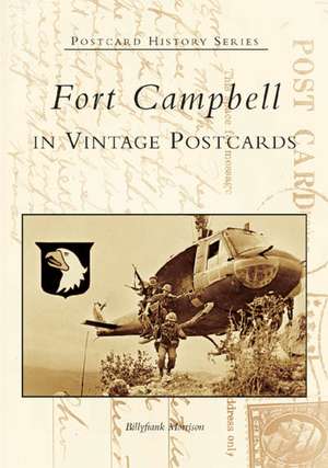 Fort Campbell in Vintage Postcards de Billyfrank Morrison