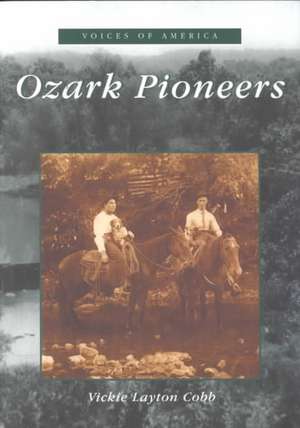 Ozark Pioneers de Vicky Cobb-Layton