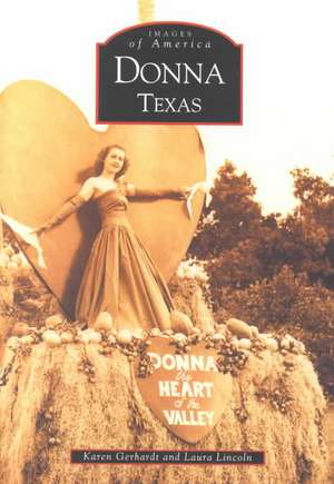 Donna, Texas de Laura Lincoln